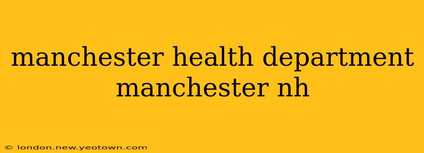 manchester health department manchester nh