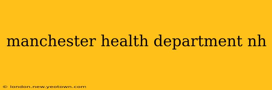 manchester health department nh