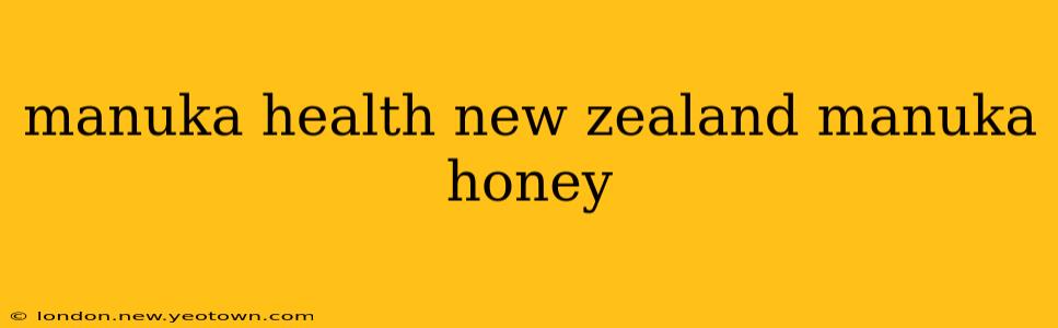 manuka health new zealand manuka honey