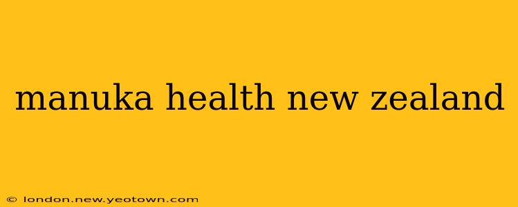 manuka health new zealand