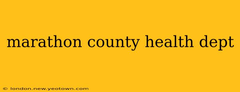 marathon county health dept