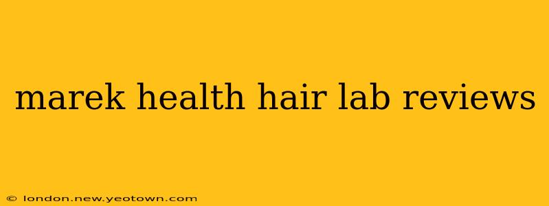 marek health hair lab reviews