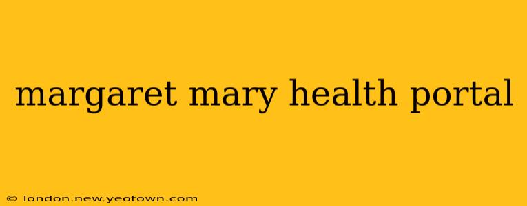 margaret mary health portal