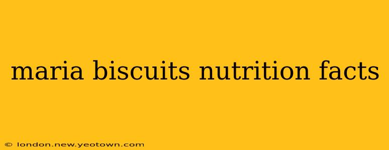 maria biscuits nutrition facts