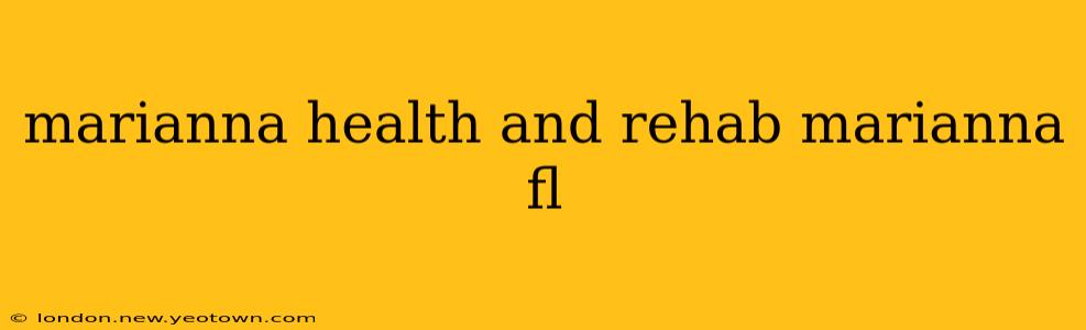 marianna health and rehab marianna fl