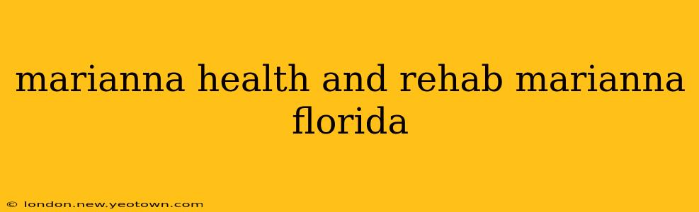 marianna health and rehab marianna florida
