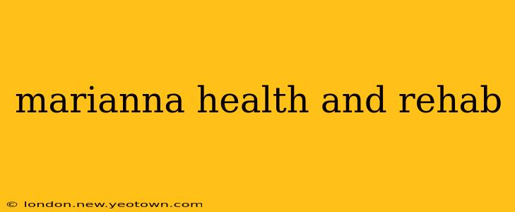 marianna health and rehab