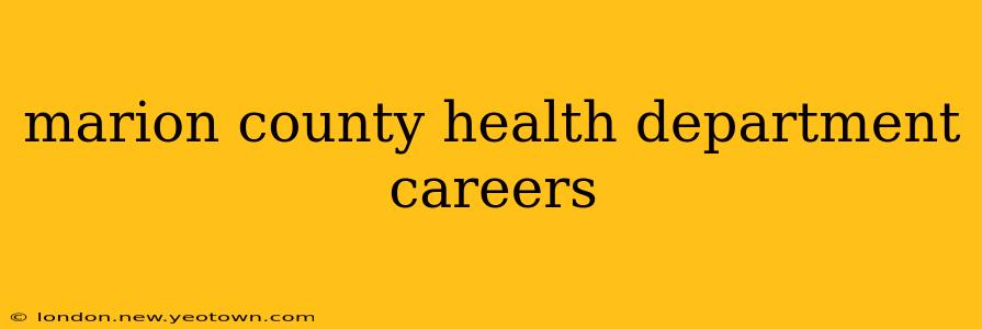 marion county health department careers