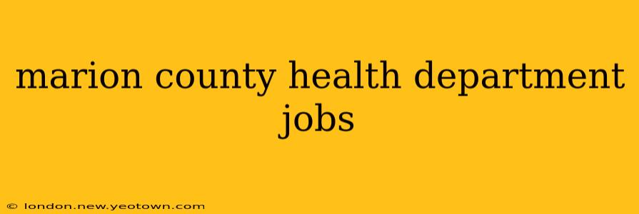 marion county health department jobs
