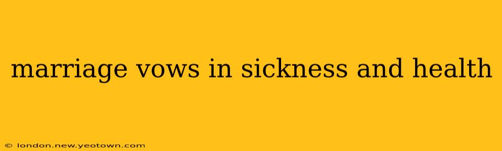 marriage vows in sickness and health