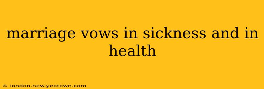 marriage vows in sickness and in health