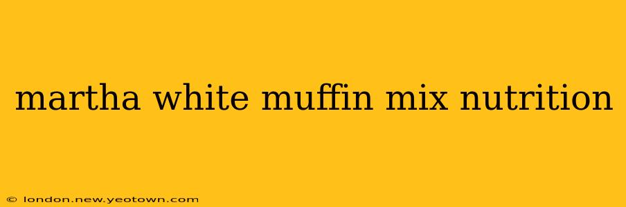 martha white muffin mix nutrition