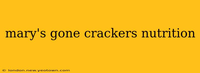 mary's gone crackers nutrition