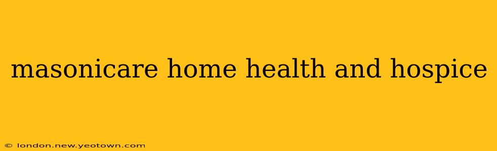 masonicare home health and hospice