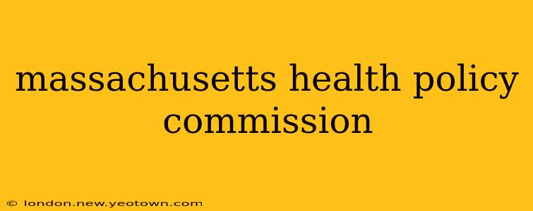 massachusetts health policy commission
