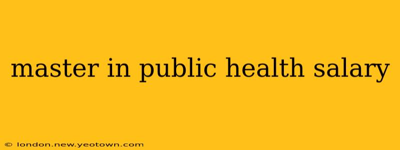 master in public health salary