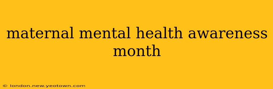 maternal mental health awareness month