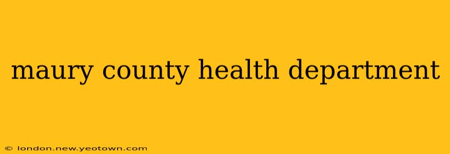 maury county health department