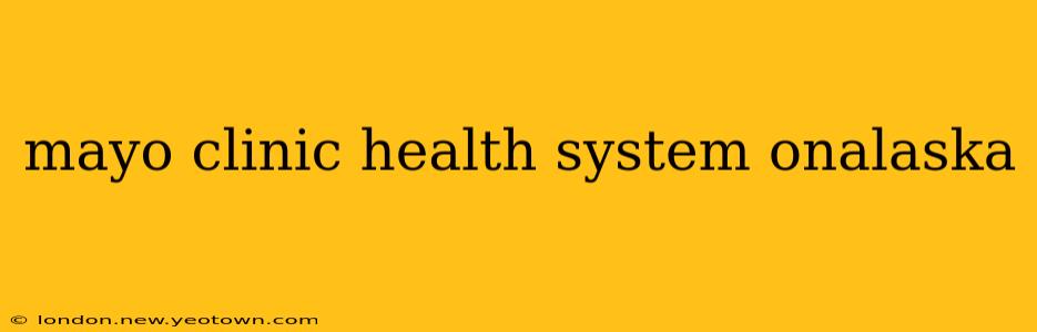 mayo clinic health system onalaska