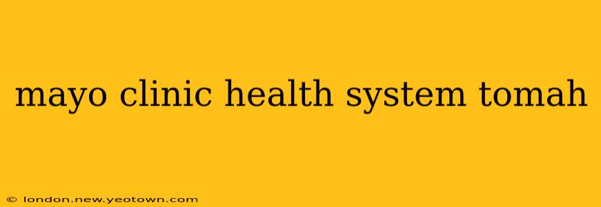 mayo clinic health system tomah