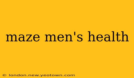maze men's health