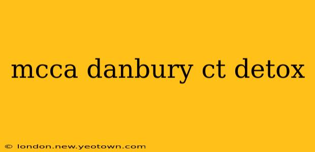 mcca danbury ct detox