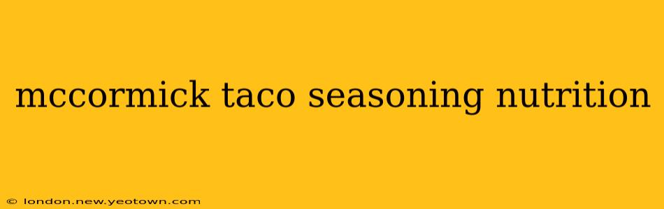 mccormick taco seasoning nutrition