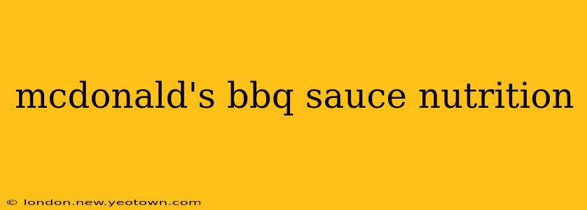 mcdonald's bbq sauce nutrition