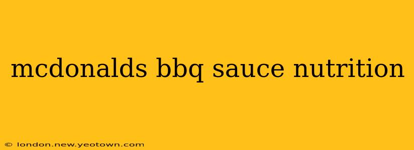 mcdonalds bbq sauce nutrition