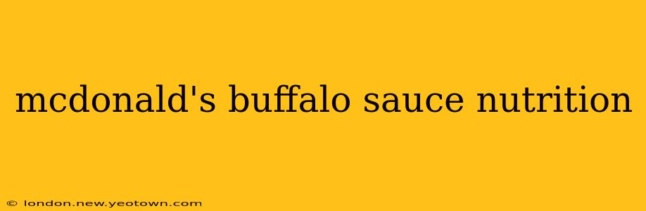mcdonald's buffalo sauce nutrition