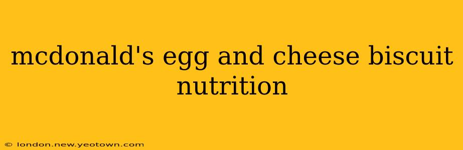 mcdonald's egg and cheese biscuit nutrition