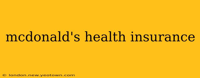 mcdonald's health insurance