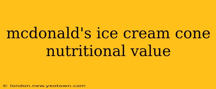 mcdonald's ice cream cone nutritional value
