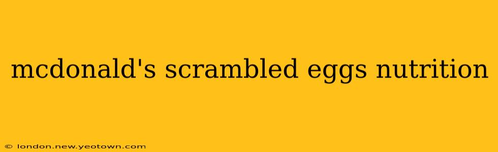 mcdonald's scrambled eggs nutrition
