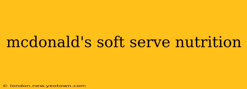 mcdonald's soft serve nutrition