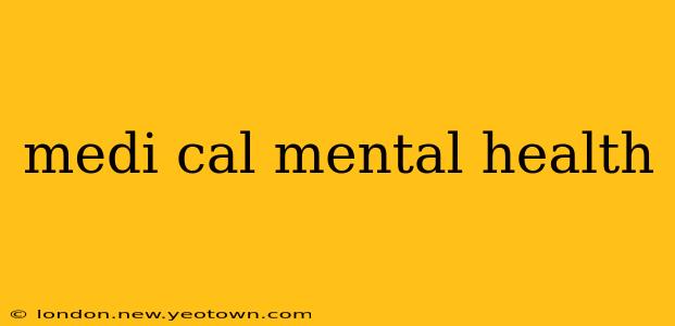 medi cal mental health