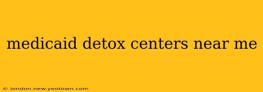 medicaid detox centers near me