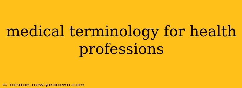medical terminology for health professions