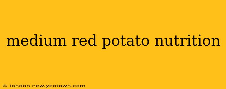 medium red potato nutrition