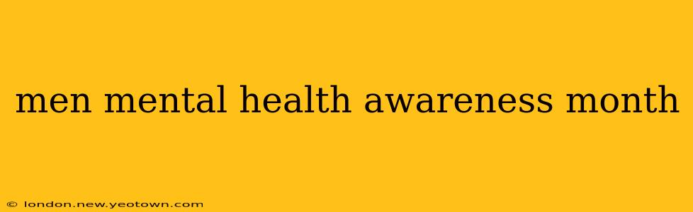men mental health awareness month
