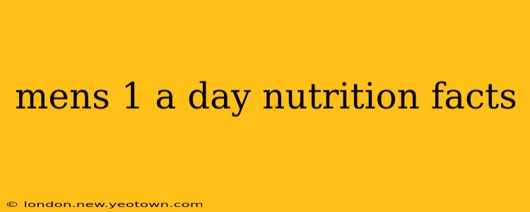 mens 1 a day nutrition facts