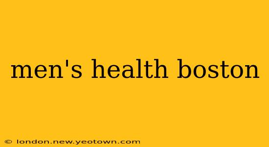 men's health boston
