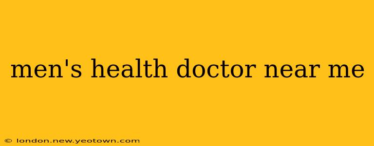 men's health doctor near me