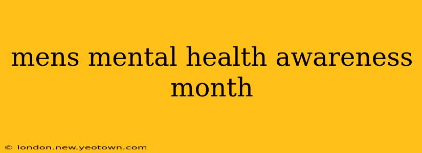 mens mental health awareness month