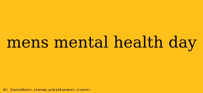 mens mental health day