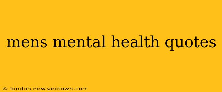 mens mental health quotes
