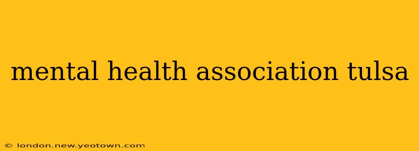mental health association tulsa