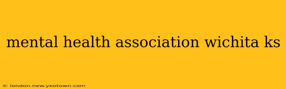 mental health association wichita ks