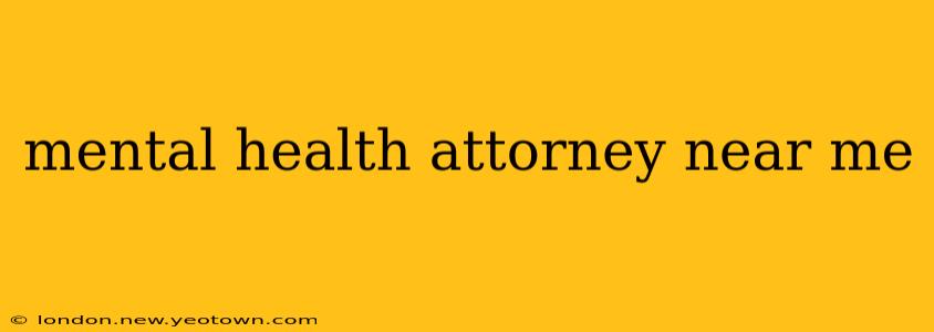 mental health attorney near me