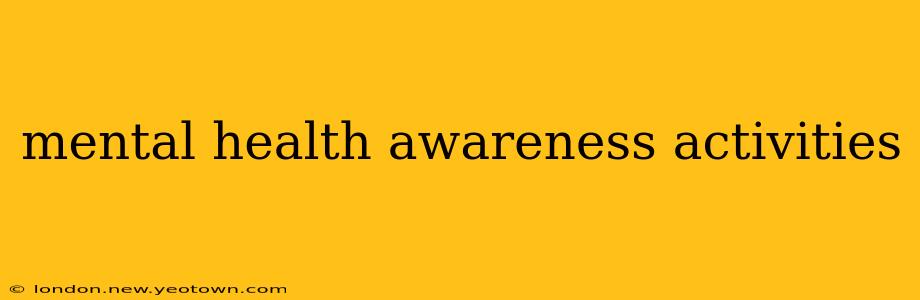 mental health awareness activities